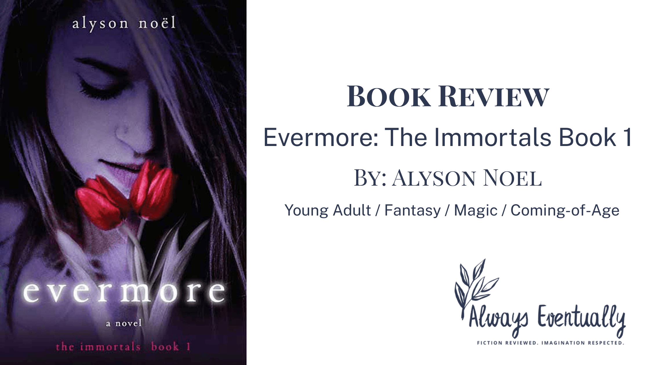 Book Review of Evermore featuring book cover, genres including YA Fantasy, Magic, and Coming-of-Age.