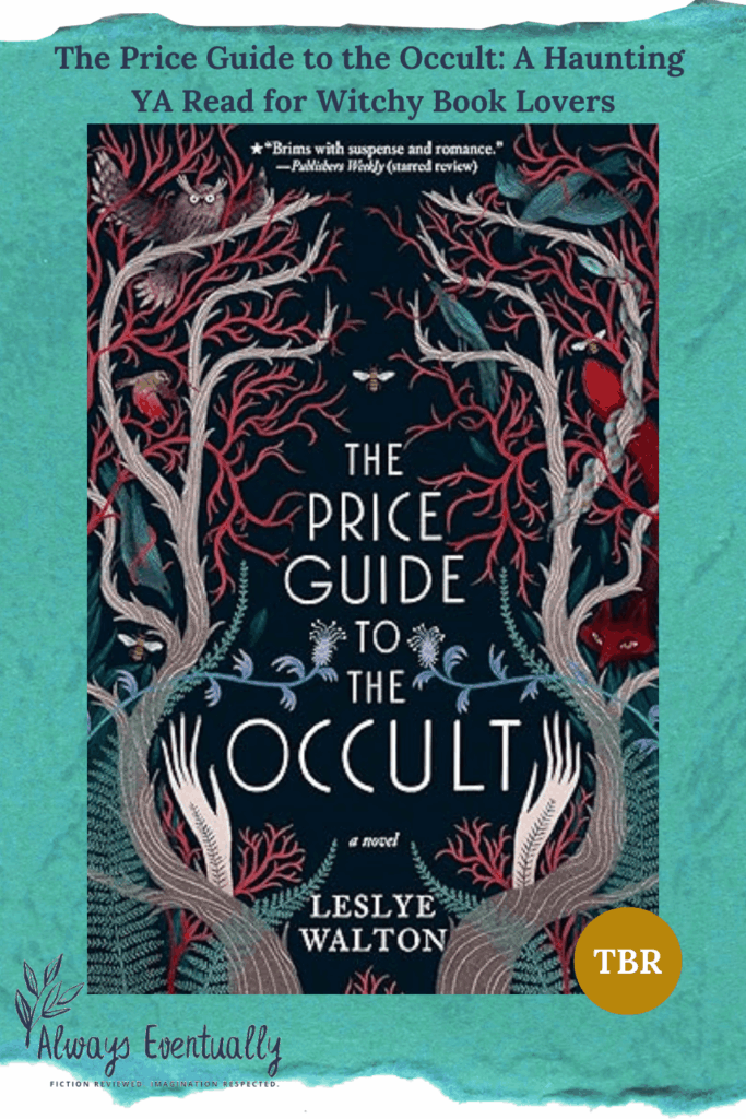 Pinterest banner featuring the book cover of The Price Guide to the Occult with the text "A Haunting YA Read for Witchy Book Lovers." The cover shows twisting tree branches forming the letters, with shades of blue, teal, and red evoking a dark forest atmosphere.