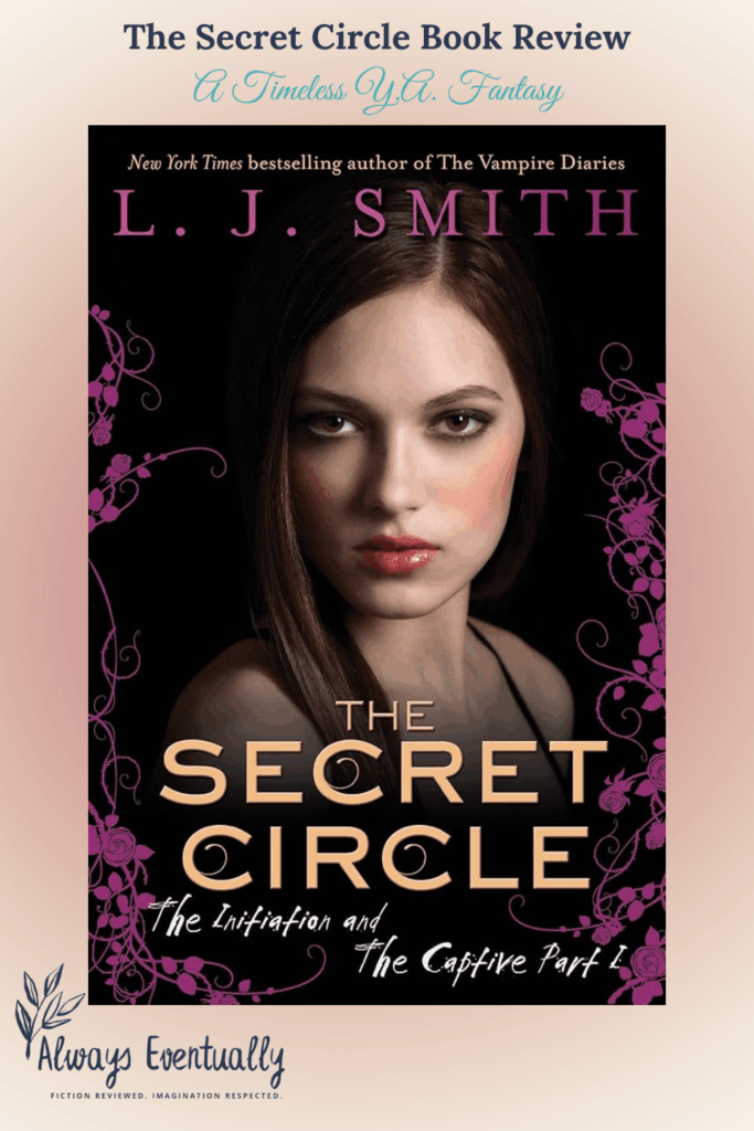 Pinterest graphic promoting a YA book review of The Secret Circle by L.J. Smith. Includes text overlay and a visually engaging design meant to attract fans of witchy and magical young adult fiction.