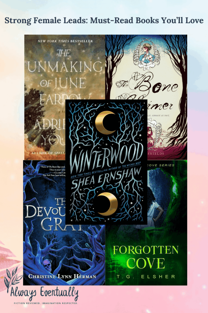Pinterest banner showcasing book covers from a curated list of YA fantasy novels with strong female leads, featuring atmospheric and magical stories such as The Devouring Gray, The Bone Charmer, Forgotten Cove, The Unmaking of June Farrow, and Winterwood.