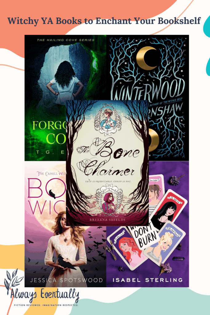 Collage of witchy YA book covers including Forgotten Cove, Winterwood, The Bone Charmer, and Born Wicked. Aesthetic fantasy vibe for fans of YA magic and mystery.