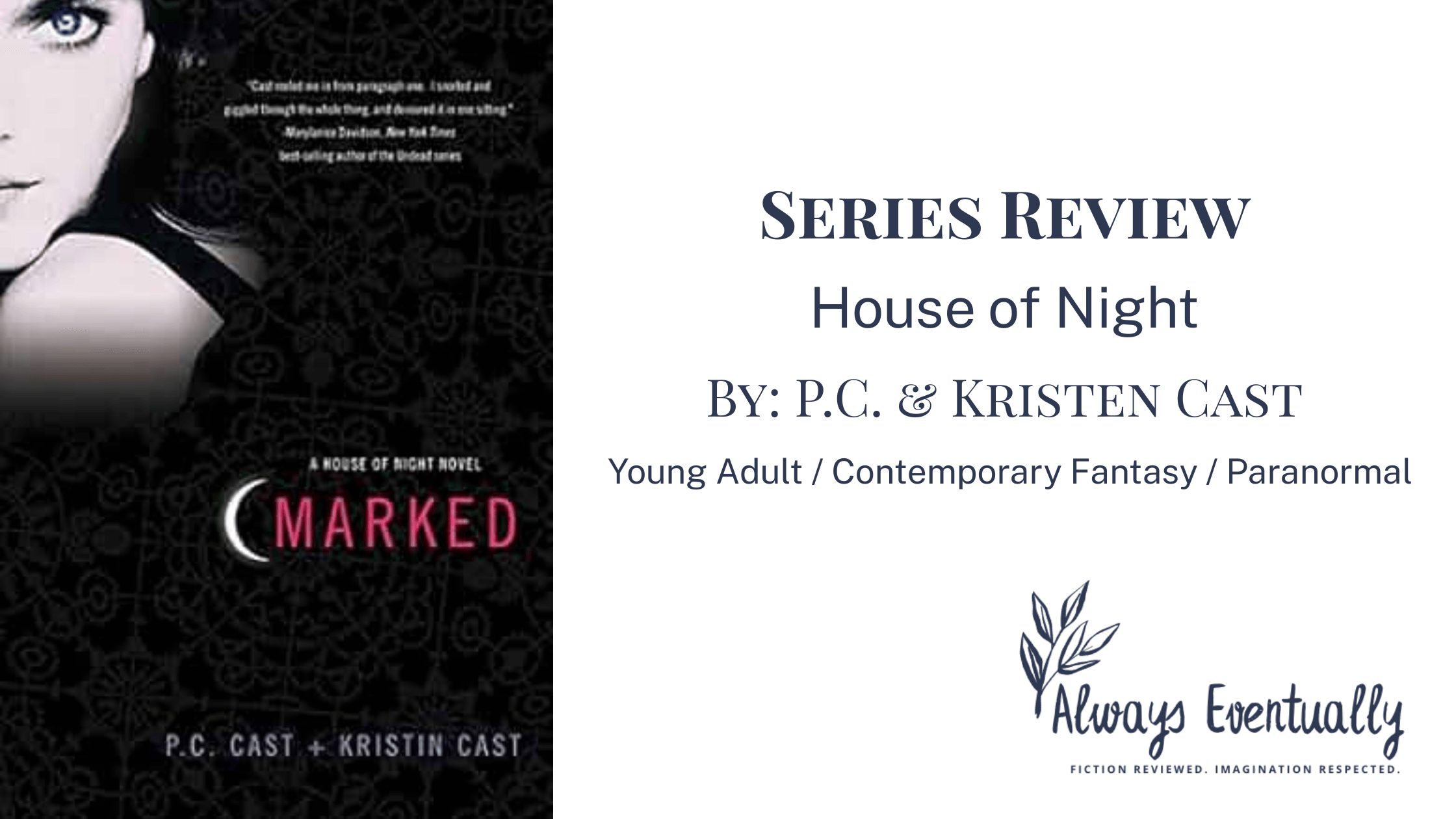 Banner featuring the cover of Marked by P.C. and Kristin Cast, the first book in the House of Night series. A gothic YA paranormal story full of vampires, goddess magic, and high school intrigue.