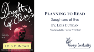 Book cover of Daughters of Eve by Lois Duncan, featuring an apple with a skull reflected on it resting on school books. Includes author name, book title, and genre tags: Young Adult, Horror, Thriller.