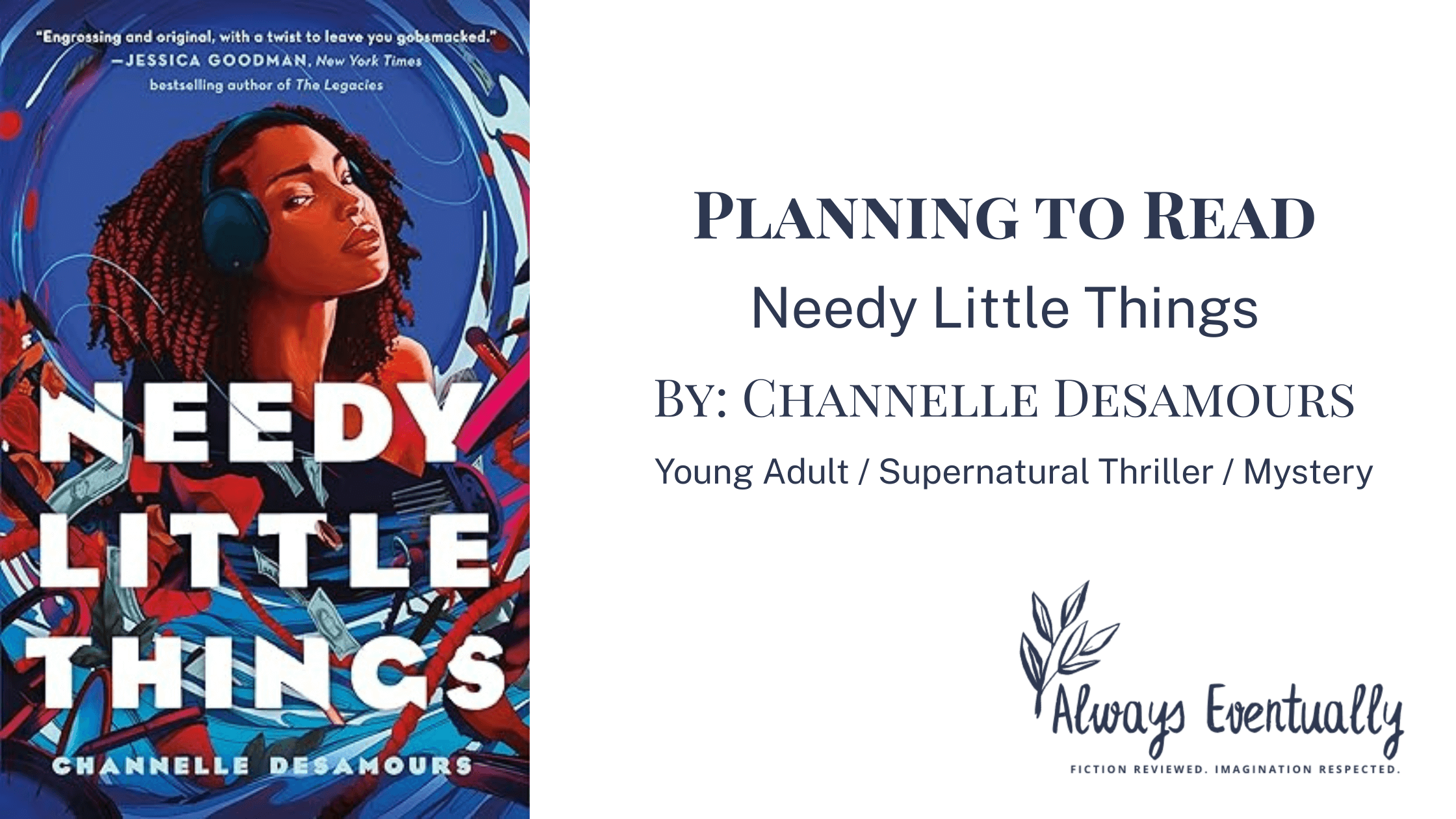 Cover of Needy Little Things by Channelle Desamours, featuring a black teenage girl with curly hair and headphones on a blue background. YA paranormal mystery novel cover with themes of suspense and supernatural intrigue.