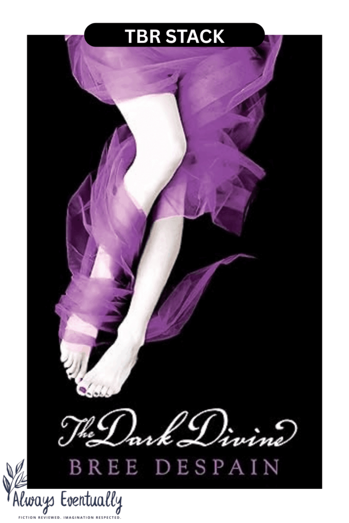 The Dark Divine by Bree Despain book cover featuring a black background with a young woman’s legs in a flowing purple tulle skirt and bare feet, evoking a sense of mystery and elegance. A moody, paranormal YA romance novel with themes of forbidden love, supernatural secrets, and emotional tension.