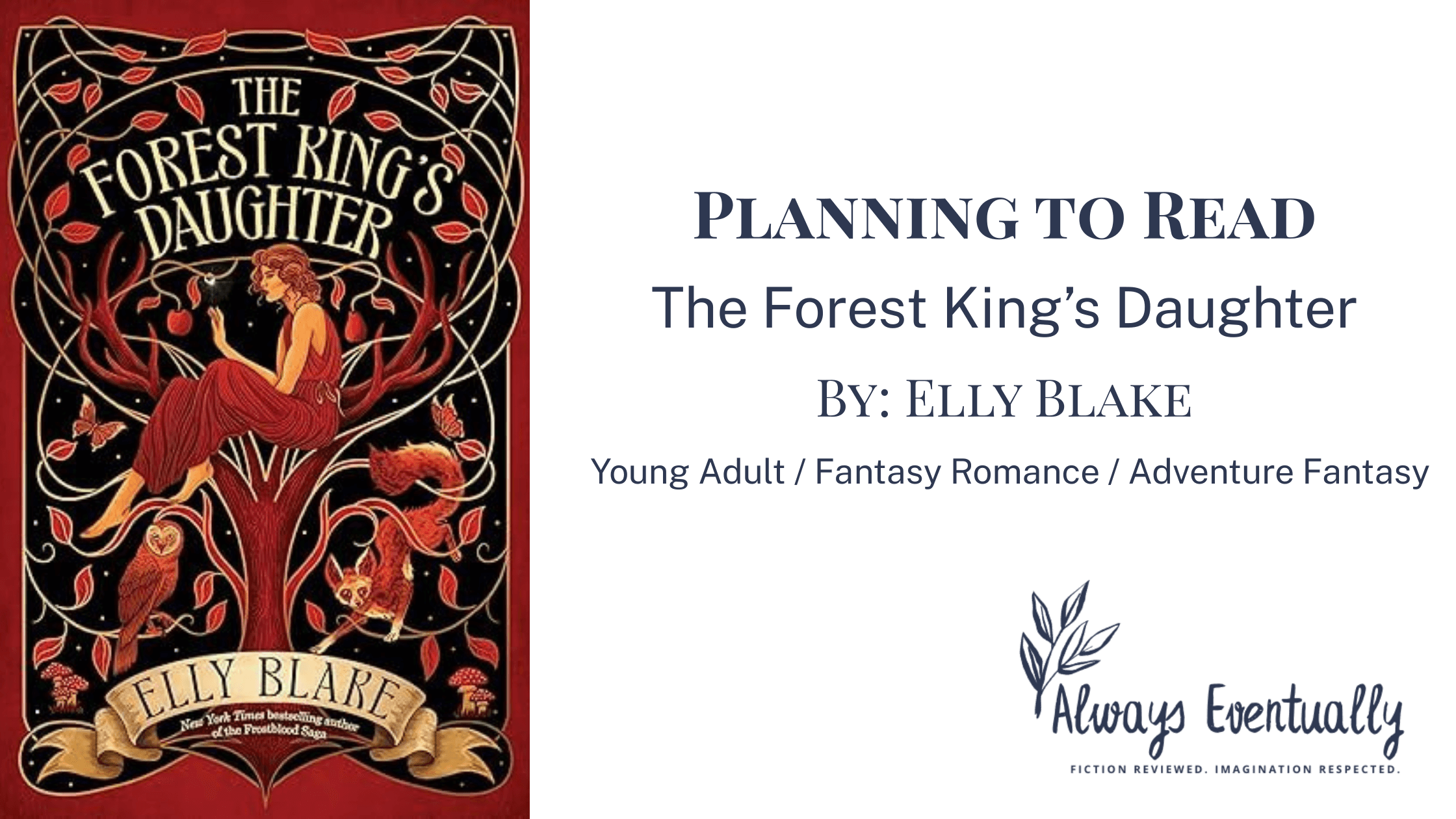 Banner for The Forest King’s Daughter by Ella Blake, displaying the book title and author name alongside a red and black fantasy cover with a girl sitting in a tree. A must-read YA fantasy for readers who love enchanted forests, royal secrets, and romantic adventure.